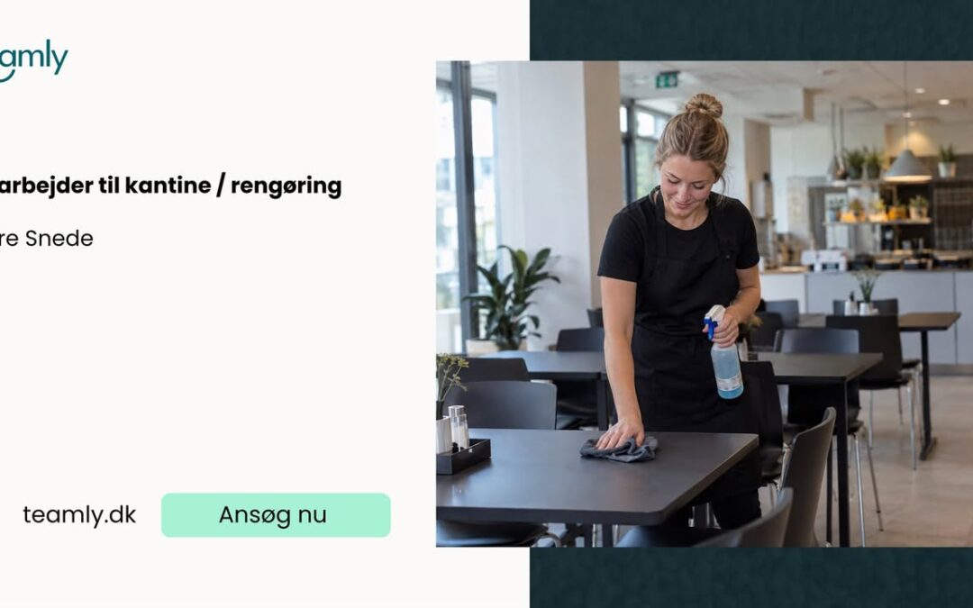 Canteen assistant wanted for a company in Nørre Snede